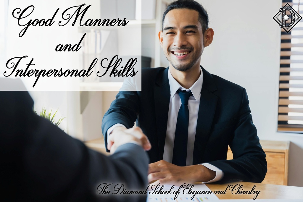Good Manners and Interpersonal Skills